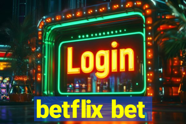 betflix bet